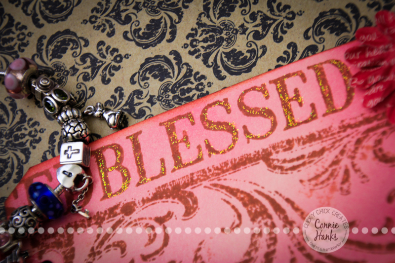 Connie Hanks Photography // ClickyChickCreates.com // blessed tag, Pandora charm bracelet, bible charm, Tim Holtz Distress Inks Worn Lipstick, Picked Raspberry, Spun Sugar, Hampton Art stamps, Tattered Angels stamps, stickles, #CY365