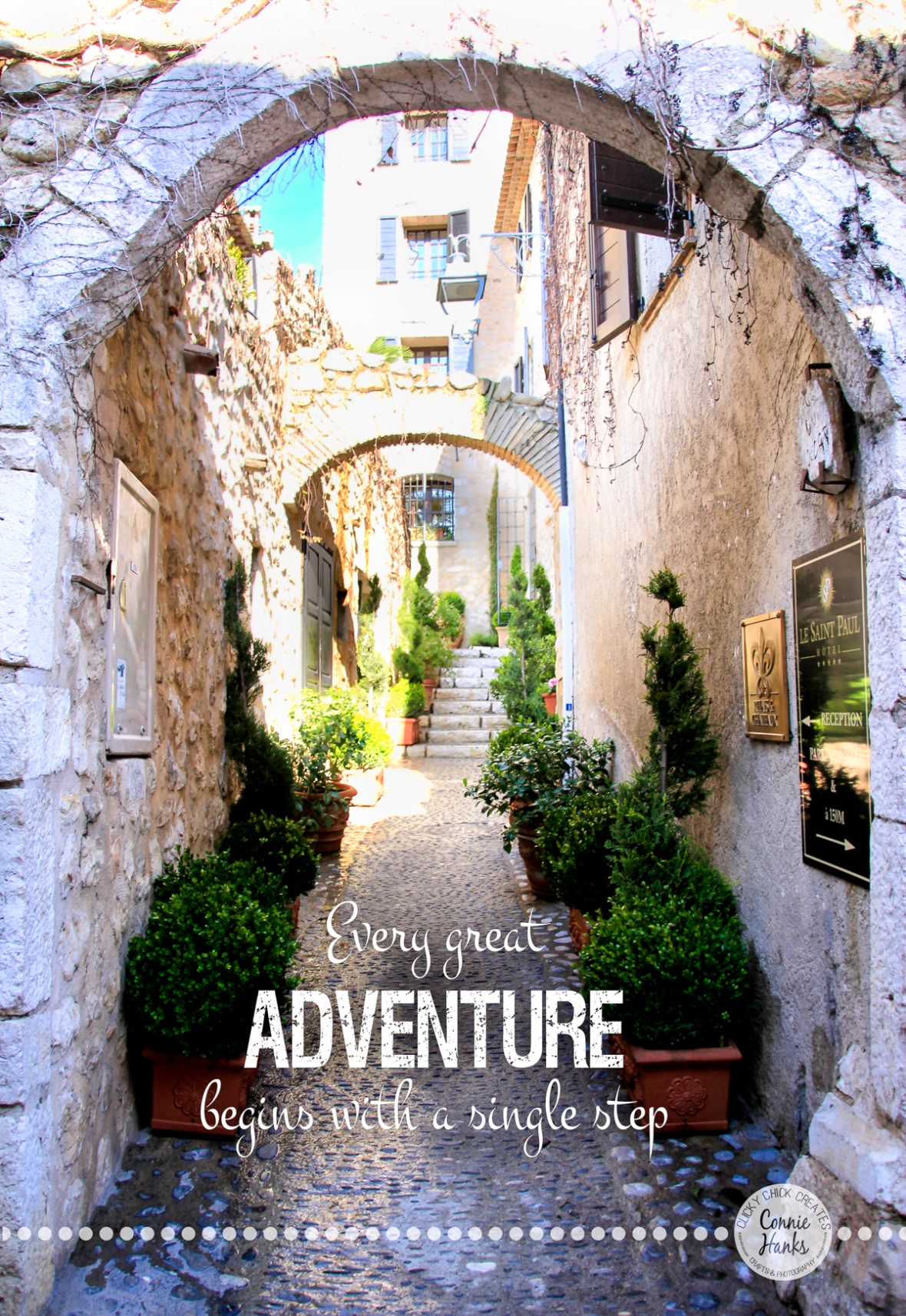 Connie Hanks Photography // ClickyChickCreates.com // Every great Adventure begins with a single step, St Paul, France, medieval village