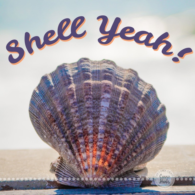 Connie Hanks Photography // ClickyChickCreates.com // Sea Shell, quote, Shell Yeah! bokeh, pacific, ocean, beach, 