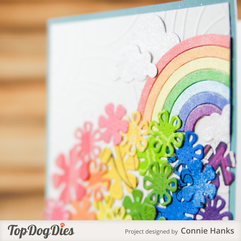 Connie Hanks Photography // ClickyChickCreates.com // rainbow and flowers card using Top Dog Dies, rainbow explosion, 