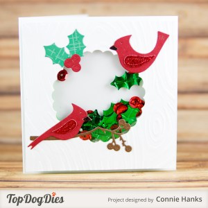 Connie Hanks Photography // ClickyChickCreates.com // Christmas shaker card, cardinals, mistletoe, holly, Top Dog Dies
