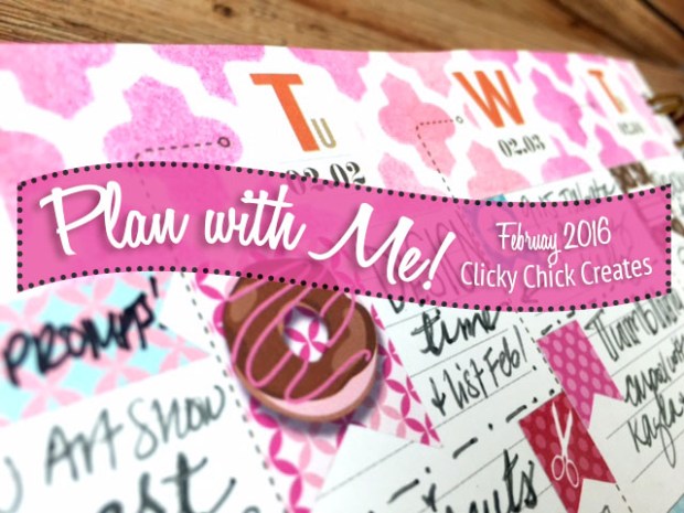ClickyChickCreates.com // Plan with Me February 2016, pink, donuts, Eiffel Tower, kisses, Inkwell Press, Mission Board
